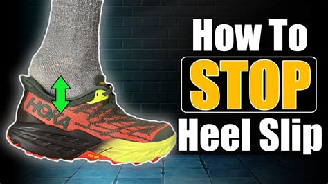 preventing shoe heel slipping